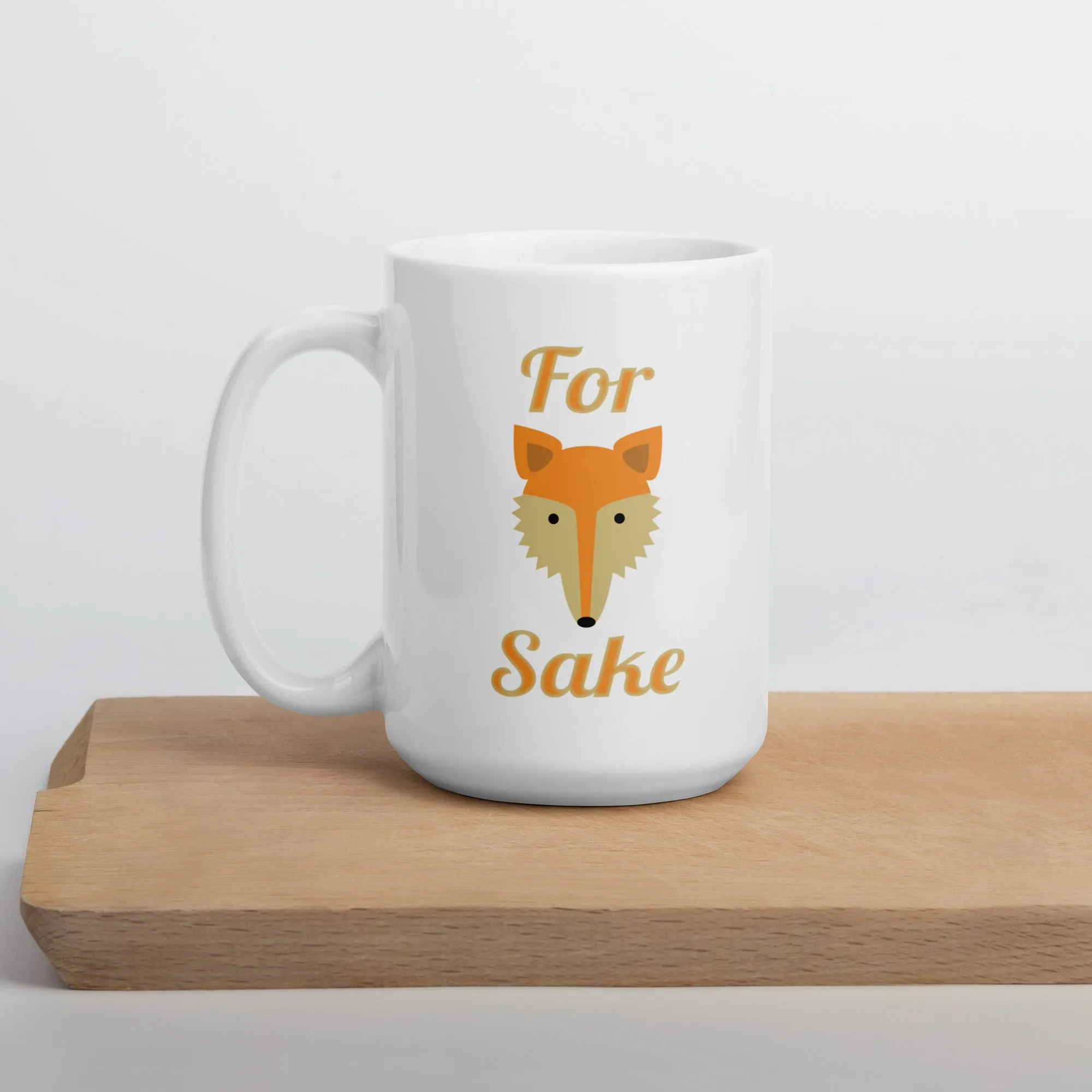For Fox Sake White glossy mug