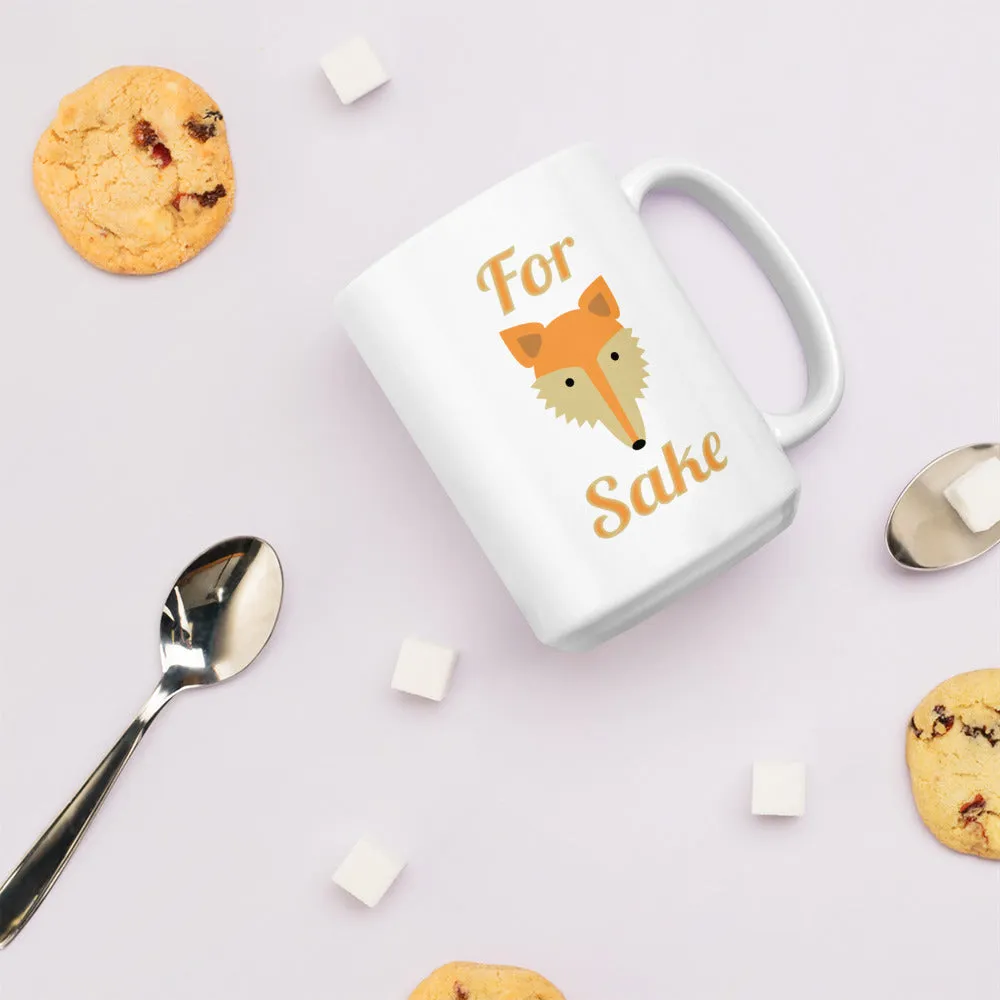 For Fox Sake White glossy mug