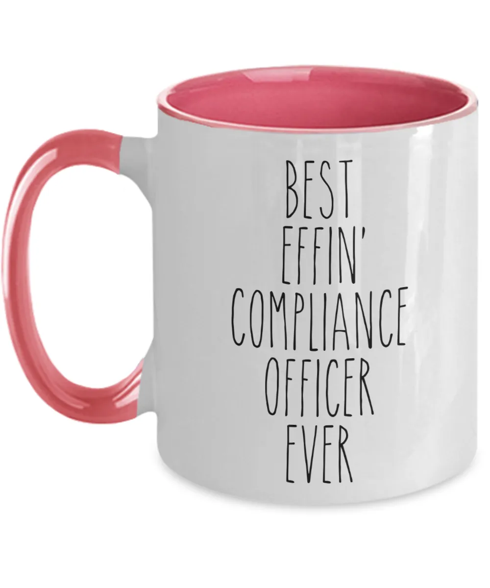 Gift For Compliance Officer Best Effin' Compliance Officer Ever Mug Two-Tone Coffee Cup Funny Coworker Gifts
