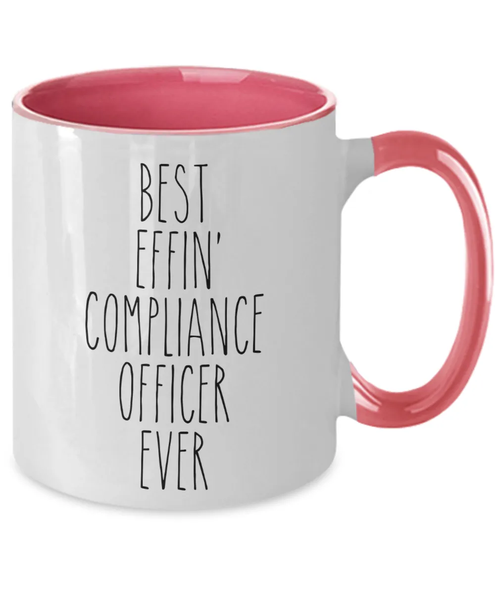 Gift For Compliance Officer Best Effin' Compliance Officer Ever Mug Two-Tone Coffee Cup Funny Coworker Gifts