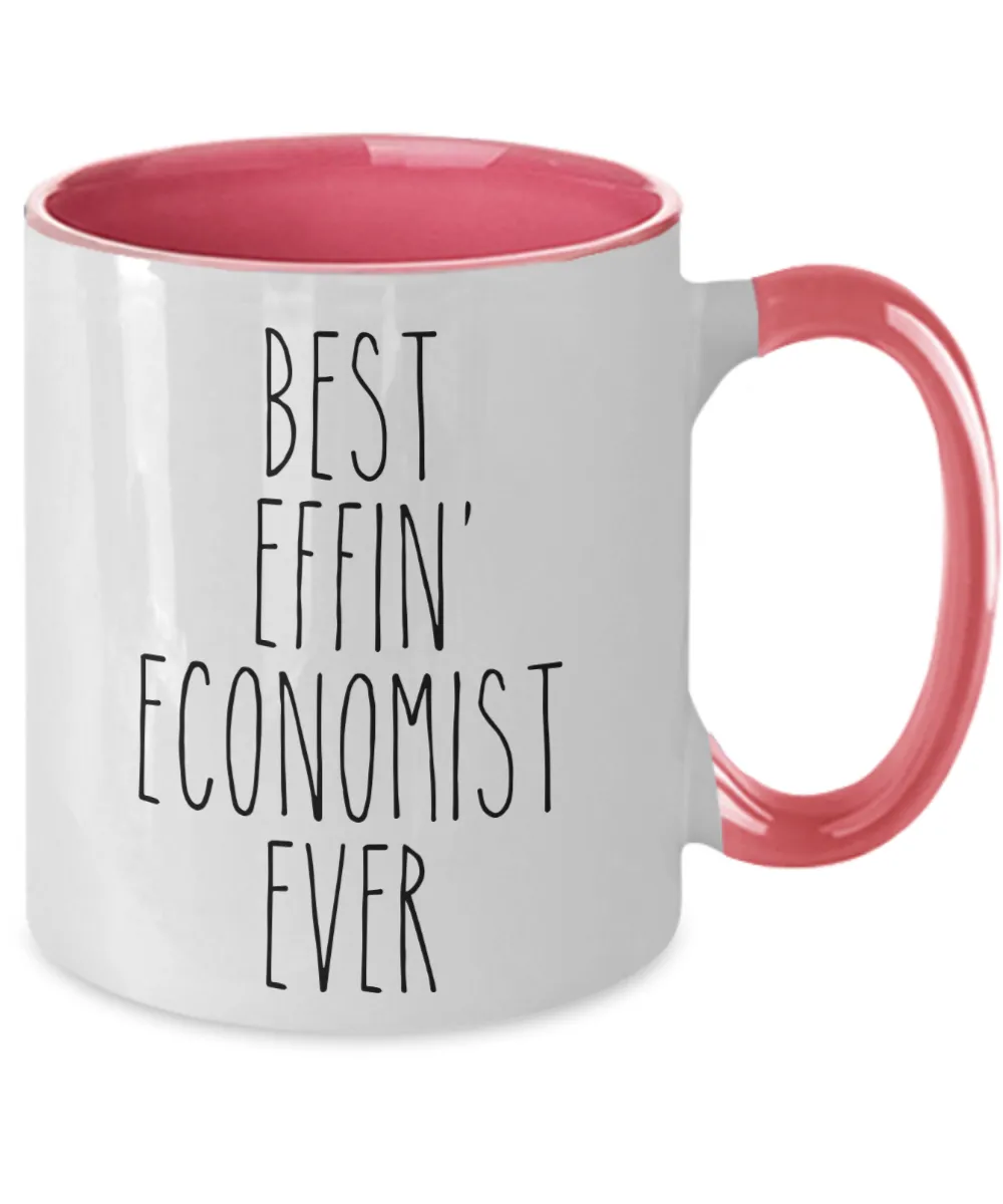 Gift For Economist Best Effin' Economist Ever Mug Two-Tone Coffee Cup Funny Coworker Gifts