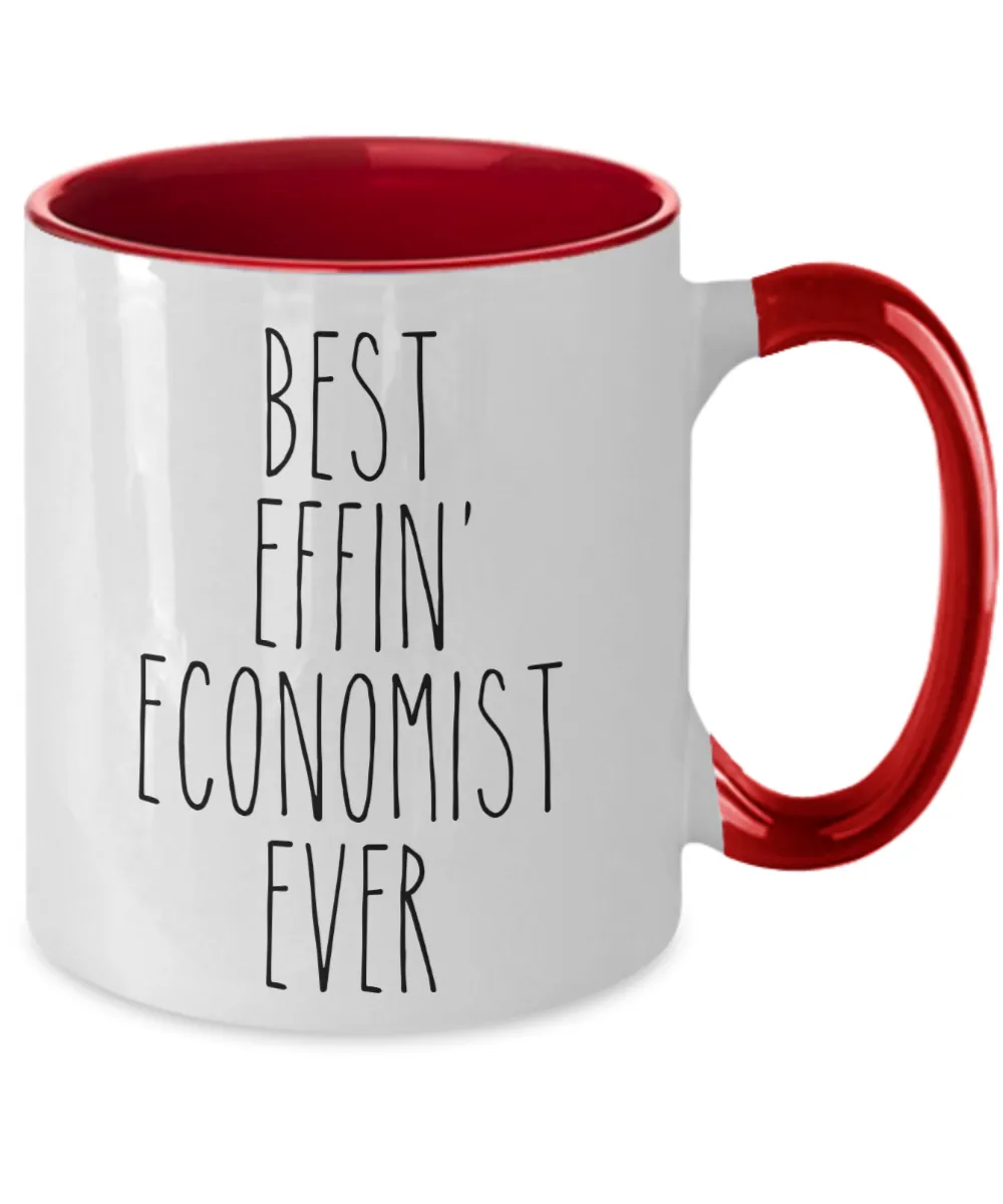 Gift For Economist Best Effin' Economist Ever Mug Two-Tone Coffee Cup Funny Coworker Gifts