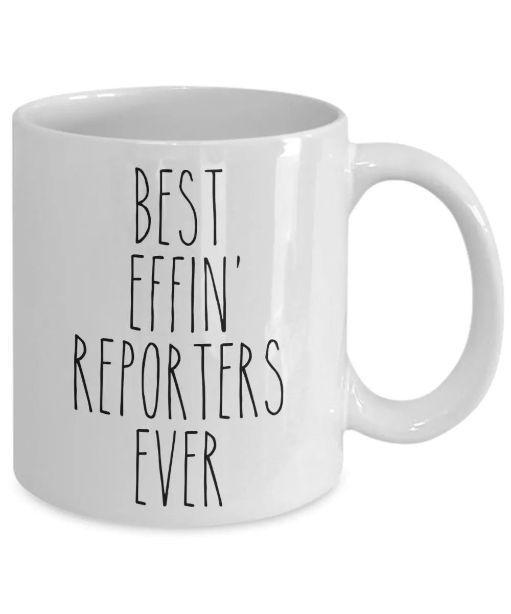 Gift For Reporters Best Effin' Reporters Ever Mug Coffee Cup Funny Coworker Gifts