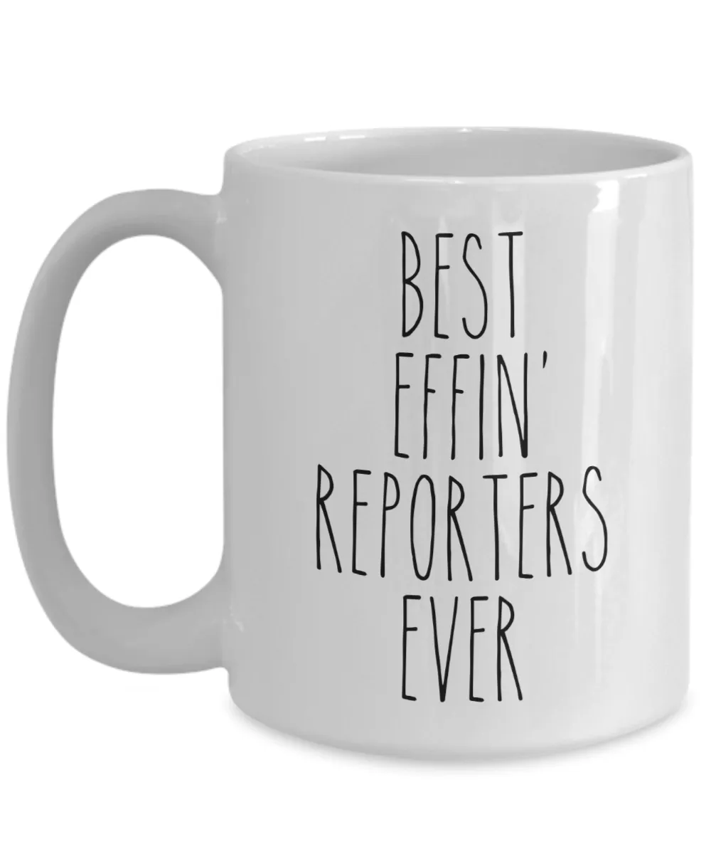 Gift For Reporters Best Effin' Reporters Ever Mug Coffee Cup Funny Coworker Gifts
