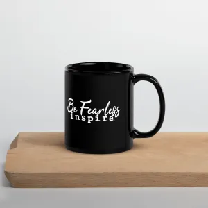 inspire Be Fearless Black Glossy Mug