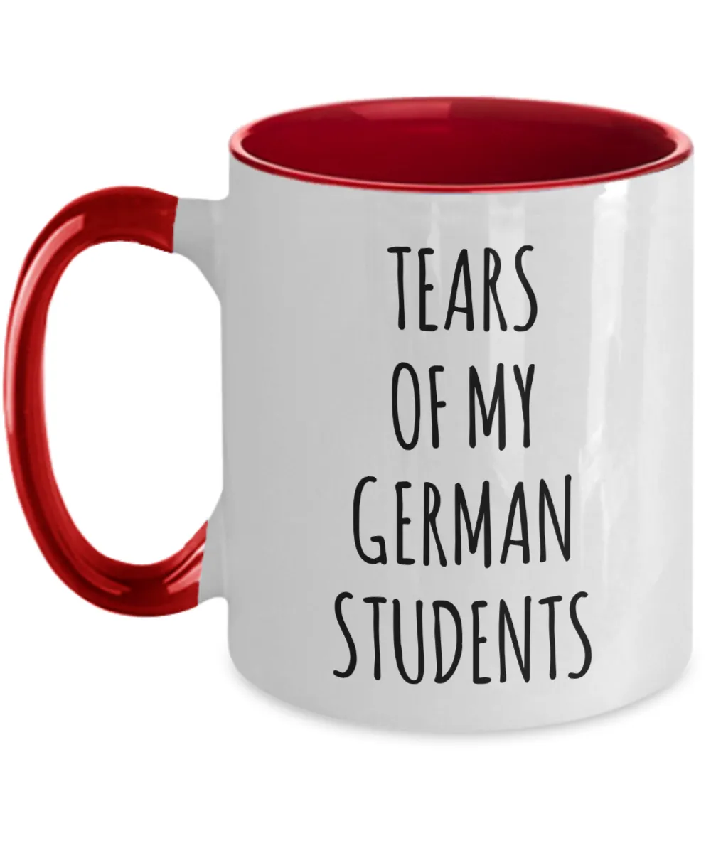 Tears Of My German Students Mug Two-Tone Coffee Cup Funny Gift