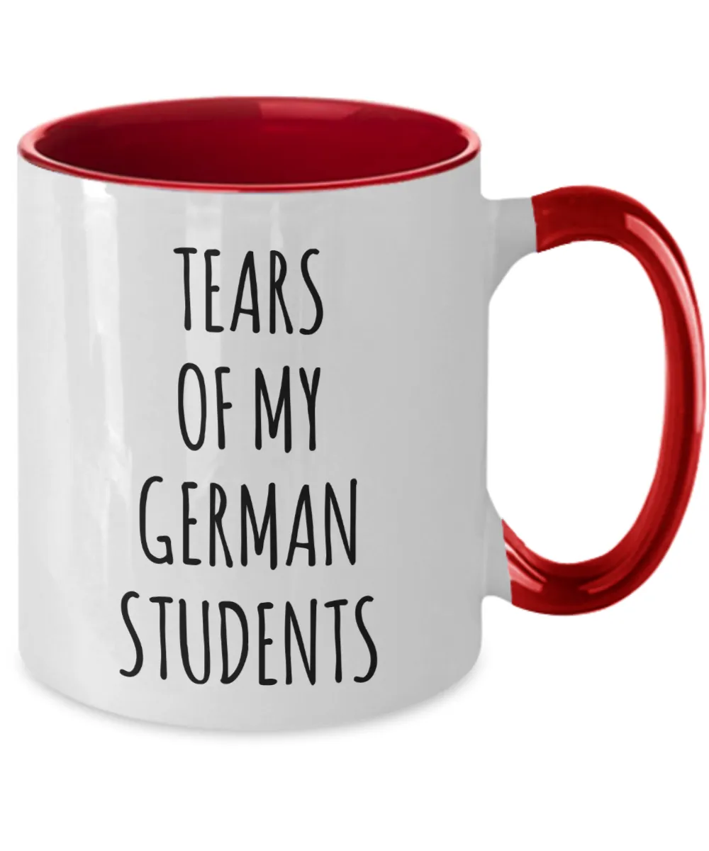Tears Of My German Students Mug Two-Tone Coffee Cup Funny Gift