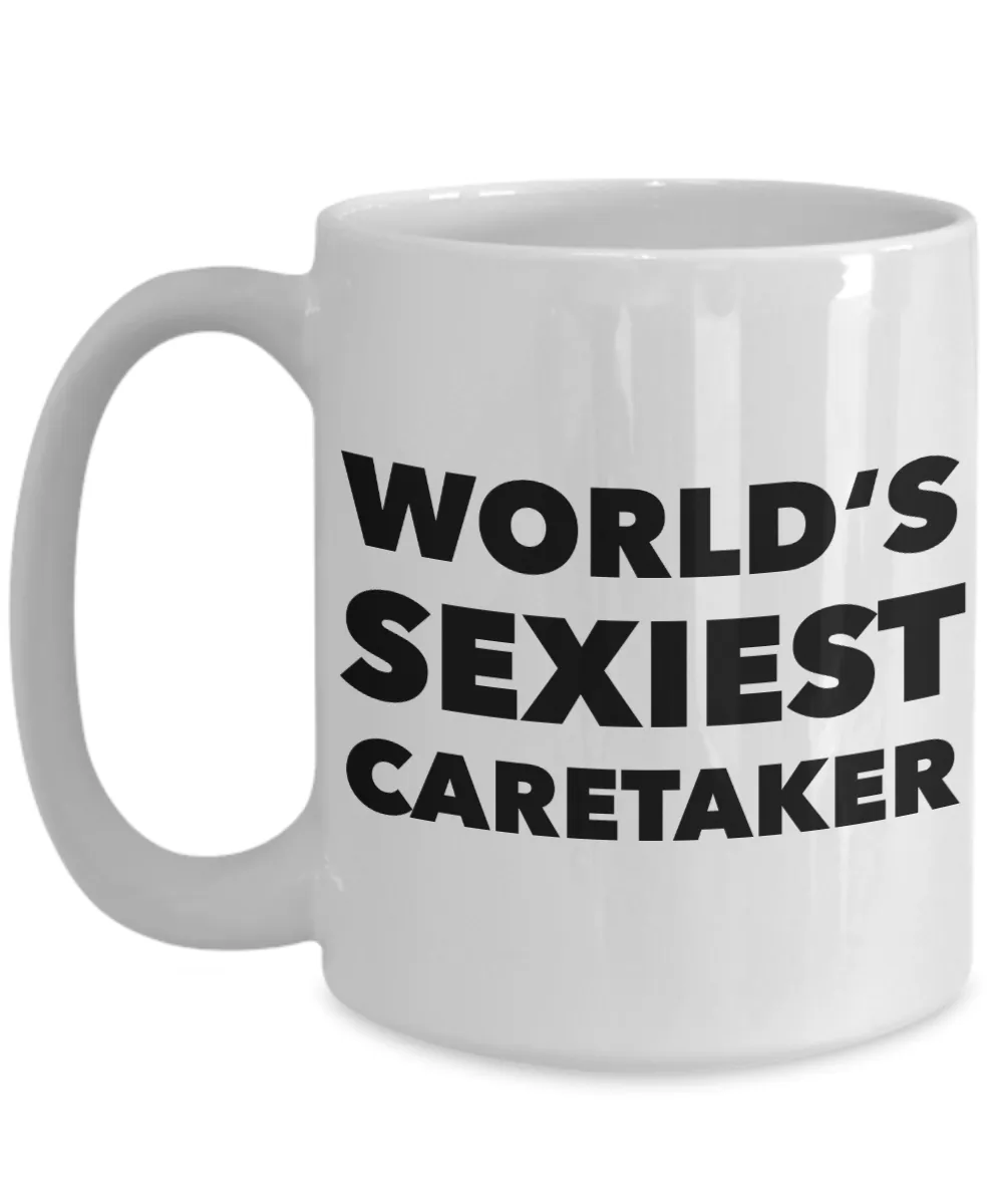 World's Sexiest Caretaker Mug Gift Ceramic Coffee Cup